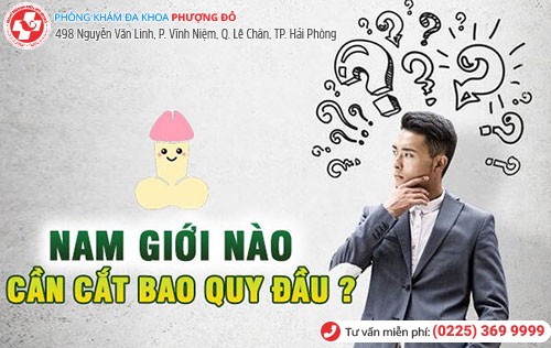 Trường hợp nào nên cắt bao quy đầu?