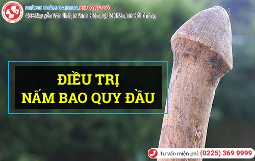 Cách chữa nấm bao quy đầu bằng phương pháp tiên tiến