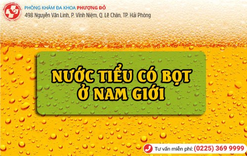 Phát Hoảng Với Tình Trạng Nước Tiểu Có Bọt Ở Nam Giới