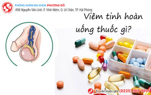 Kháng sinh chữa viêm tinh hoàn có hiệu quả không?