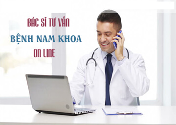 Tư vấn nam khoa online trực tiếp